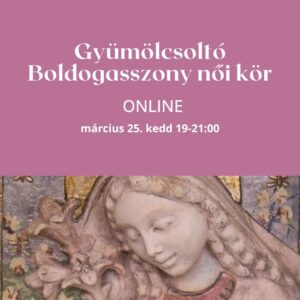 Gyümölcsoltó Boldogasszony női kör