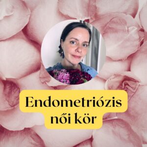 Endometriózis női kör