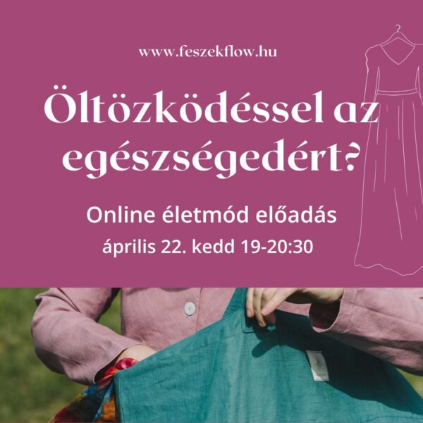 Öltözködéssel az egészségedért?
