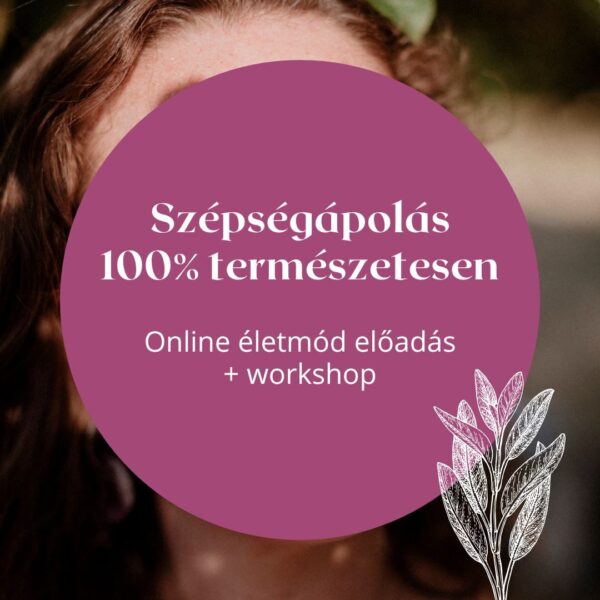 Szépségápolás 100% természetesen